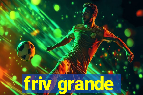 friv grande